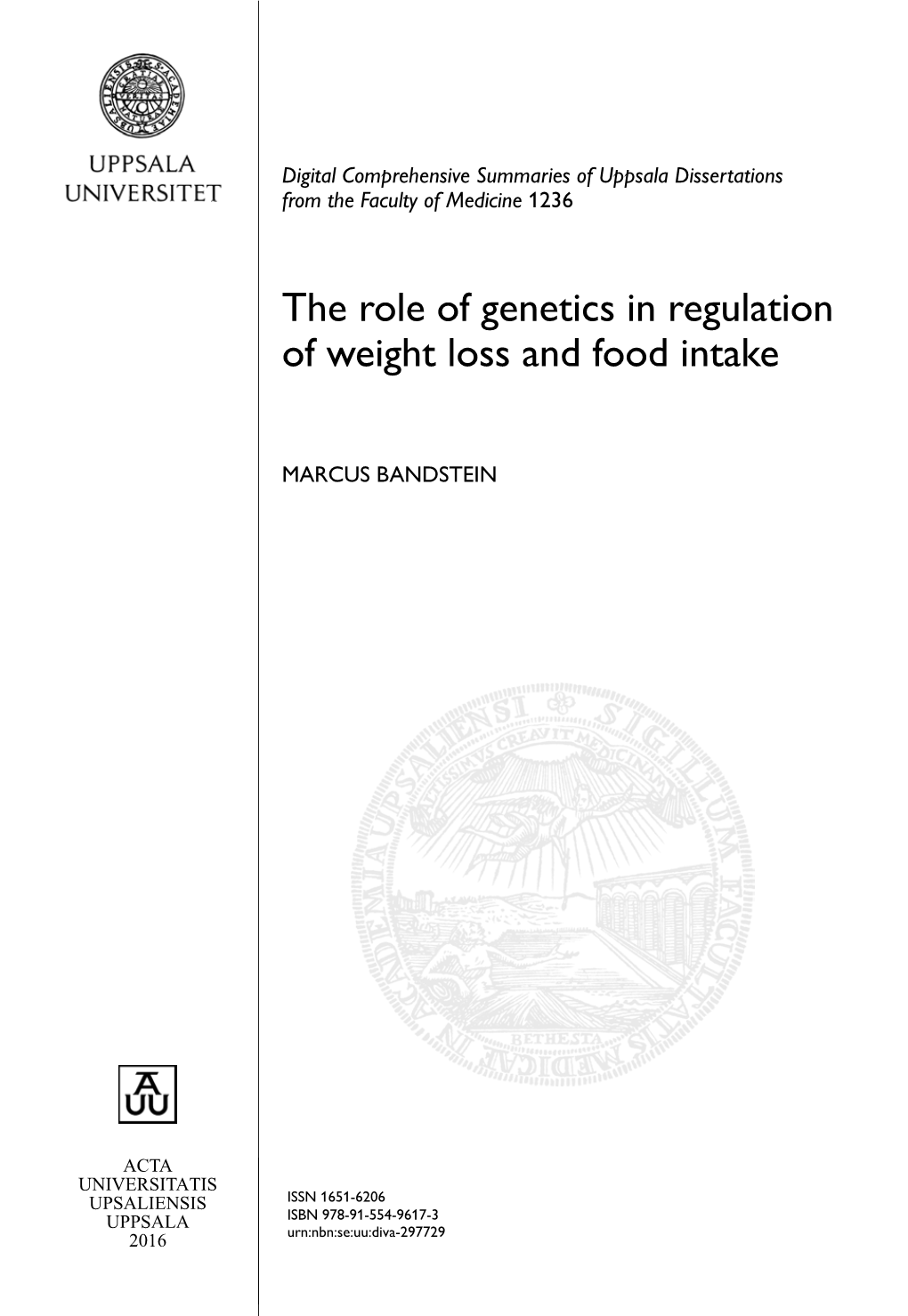 The Role of Genetics in Regulation of Weight Loss and Food Intake