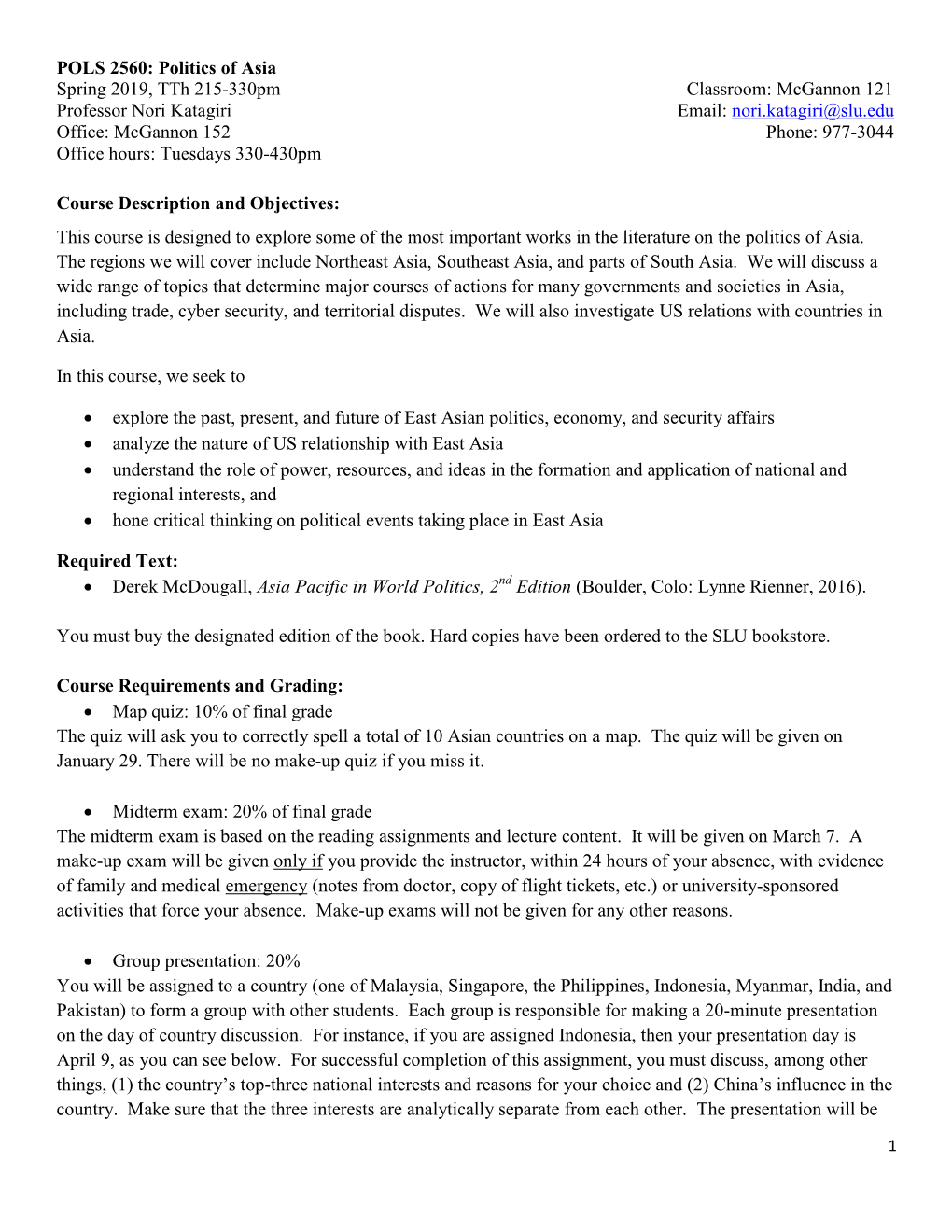 POLS 2560: Politics of Asia Spring 2019, Tth 215-330Pm Classroom: Mcgannon 121 Professor Nori Katagiri Email: Nori.Katagiri@Sl