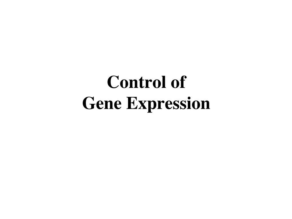 Control of Gene Expression