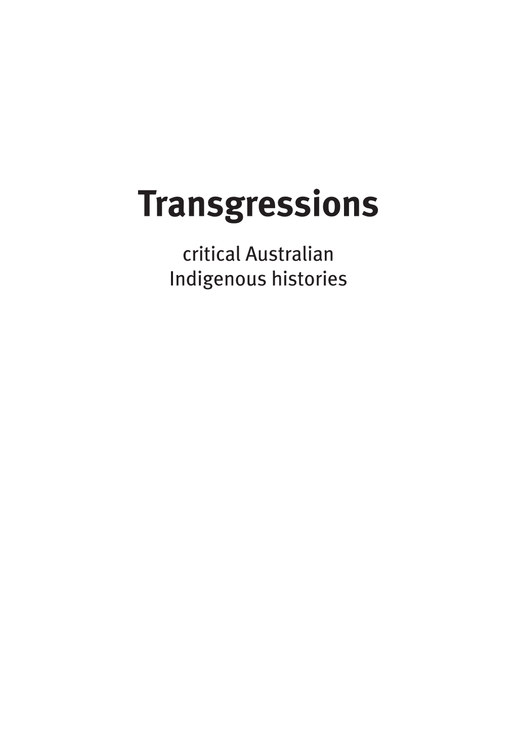 Transgressions: Critical Australian Indigenous Histories