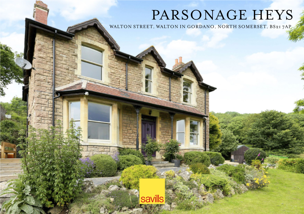 Parsonage Heys Walton Street, Walton in Gordano, North Somerset, Bs21 7Ap Parsonage Heys Walton Street• Walton in Gordano• North Somerset Bs21 7Ap