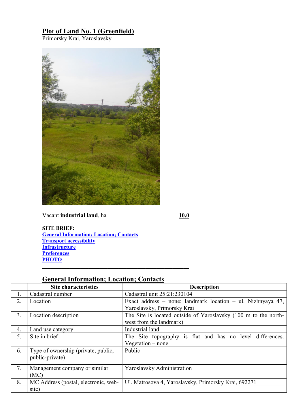 Plot of Land No. 1 (Greenfield) General Information; Location; Contacts