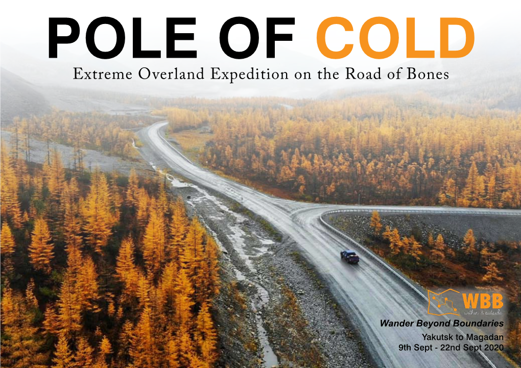 Extreme Overland Expedition on the Road of Bones
