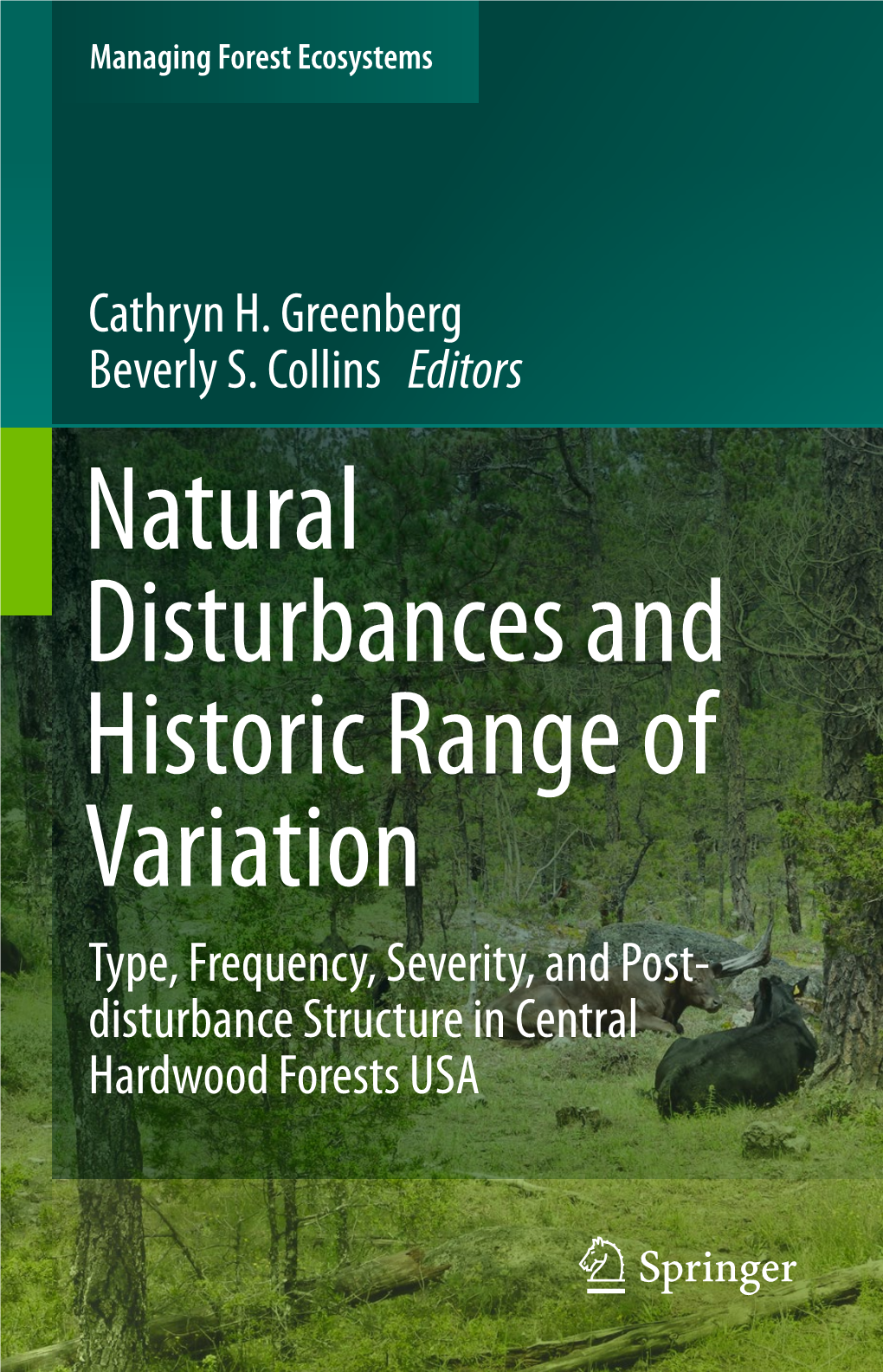 Ice Storms in Central Hardwood Forests: the Disturbance Regime, Spatial Patterns, and Vegetation Influences
