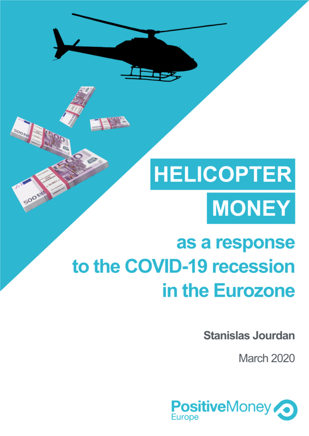 Helicopter Money As a Response to the COVID-19 Recession in the Eurozone 2 ​ ​ ​