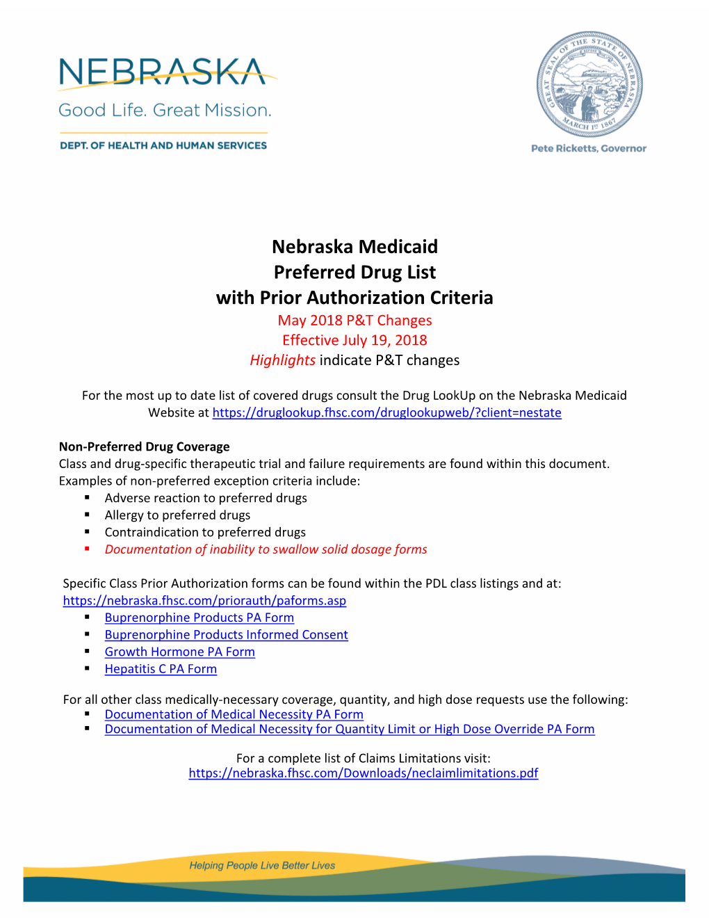 Nebraska Medicaid Preferred Drug List with Prior Authorization Criteria May 2018 P&T Changes Effective July 19, 2018 Highlights Indicate P&T Changes