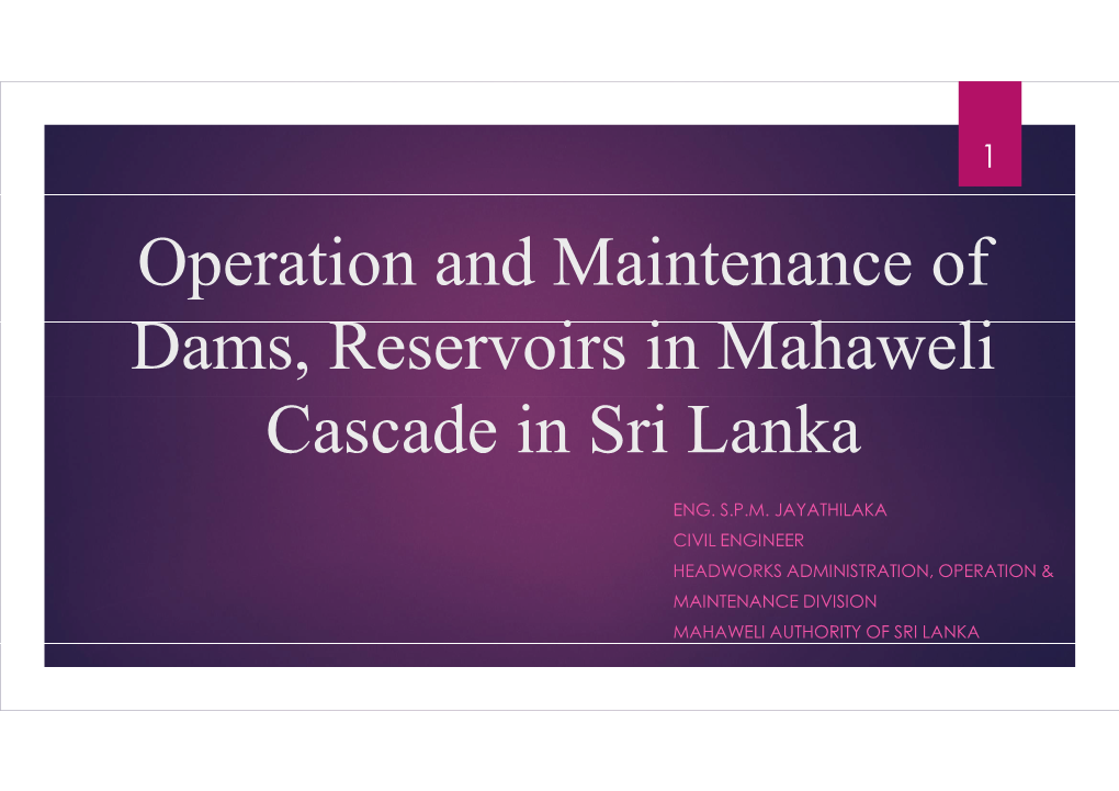 2 05. Operation and Maintenance of Dams, Reservoirs in Mahaweli