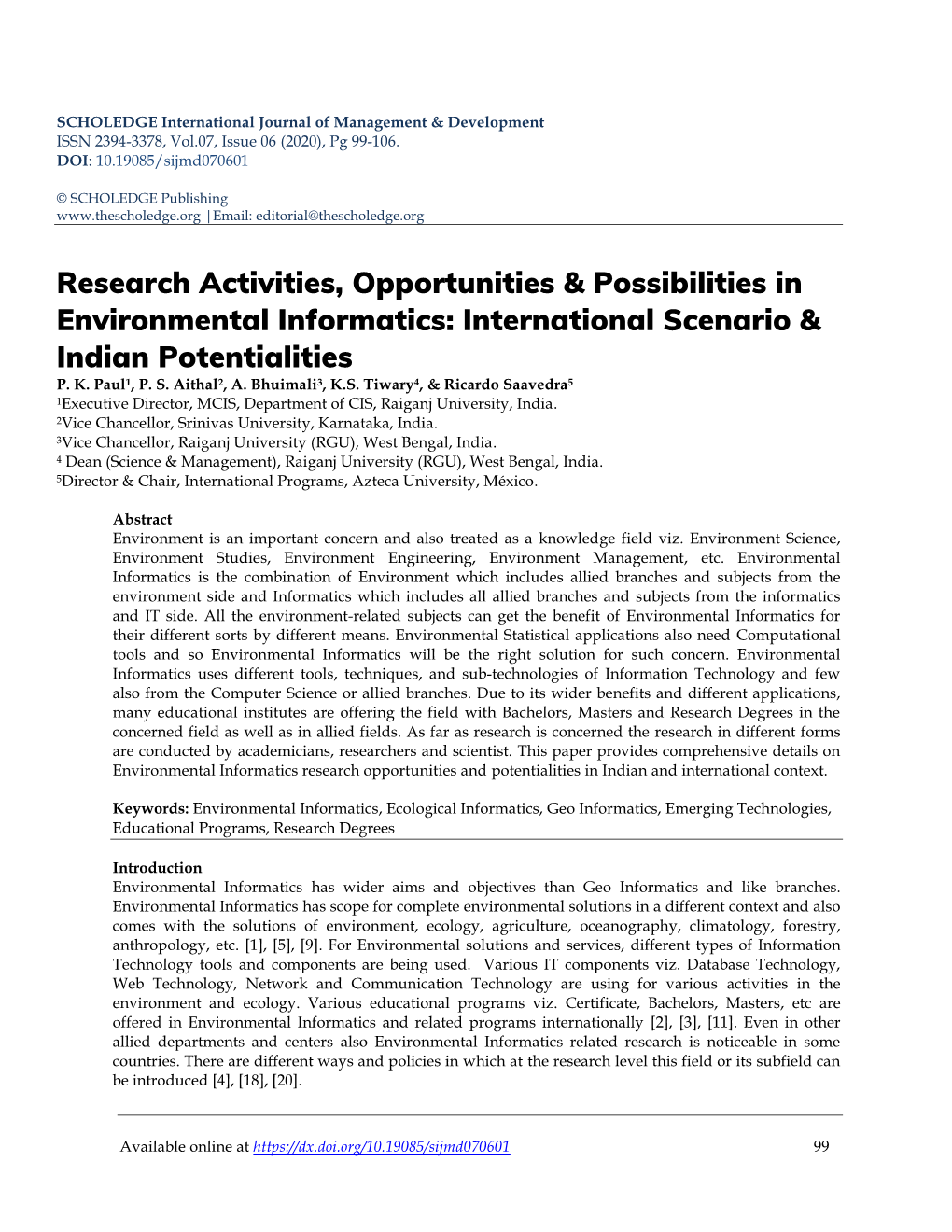 Research Activities, Opportunities & Possibilities in Environmental Informatics: International Scenario & Indian Potentialities P