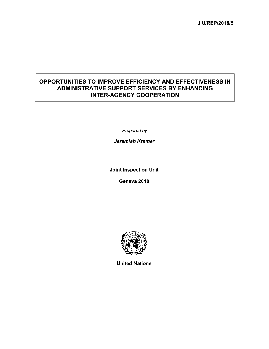 Opportunities to Improve Efficiency and Effectiveness in Administrative Support Services by Enhancing Inter-Agency Cooperation
