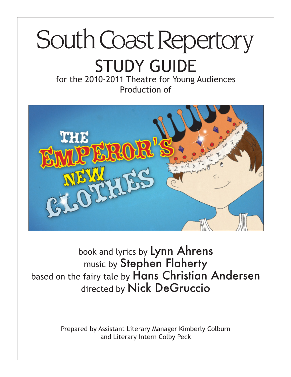 STUDY GUIDE for the 2010-2011 Theatre for Young Audiences Production Of