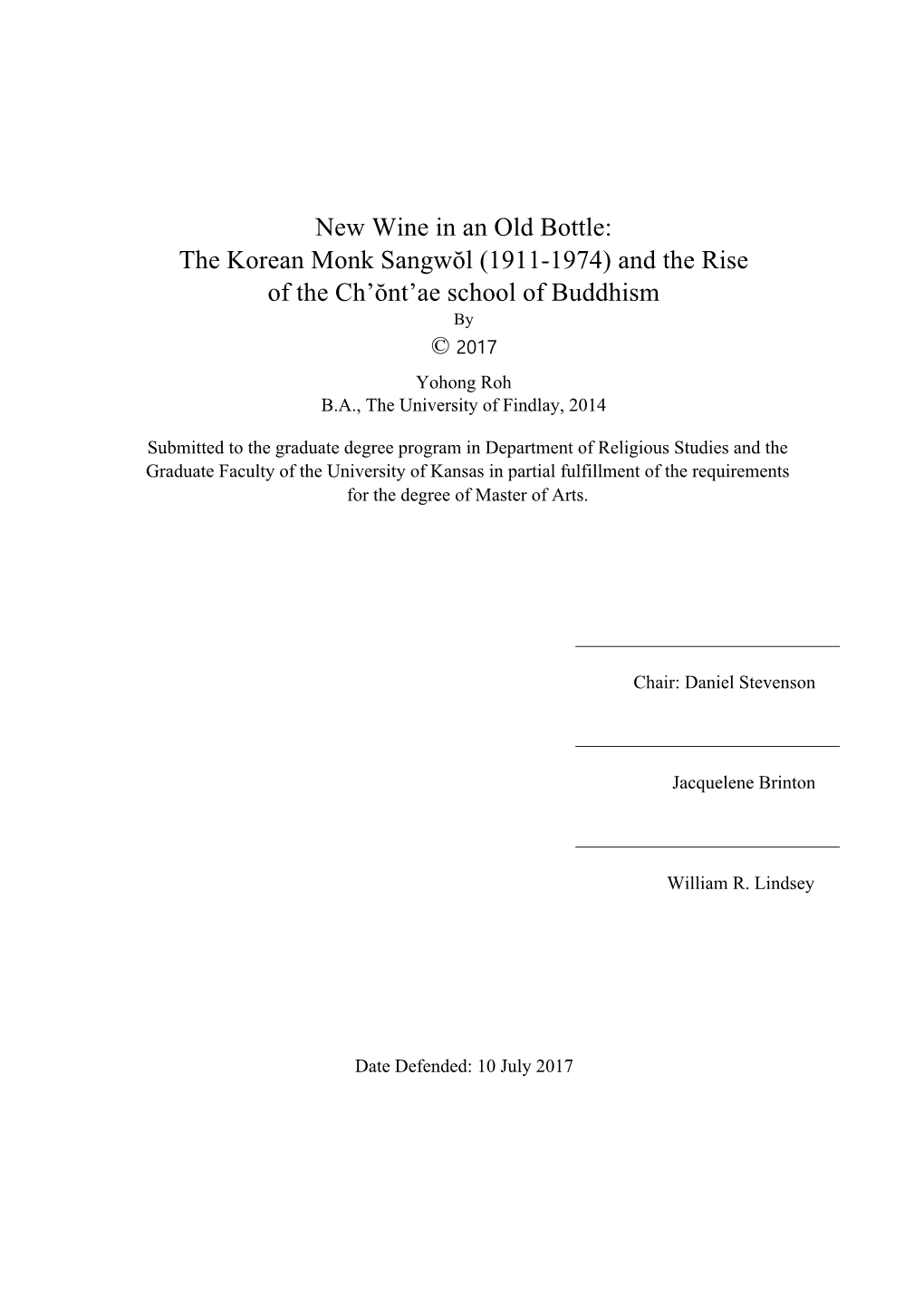 The Korean Monk Sangwŏl (1911-1974) and the Rise of the Ch’Ŏnt’Ae School of Buddhism by © 2017 Yohong Roh B.A., the University of Findlay, 2014