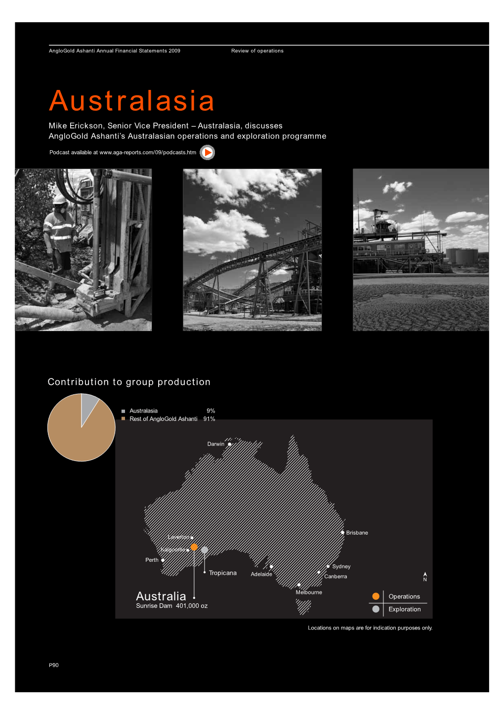 Australasia Mike Erickson, Senior Vice President – Australasia, Discusses Anglogold Ashanti’S Australasian Operations and Exploration Programme