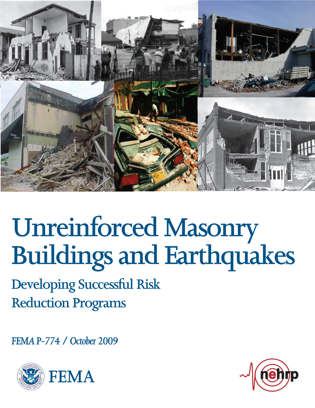 Unreinforced Masonry Buildings and Earthquakes Developing Successful Risk Reduction Programs