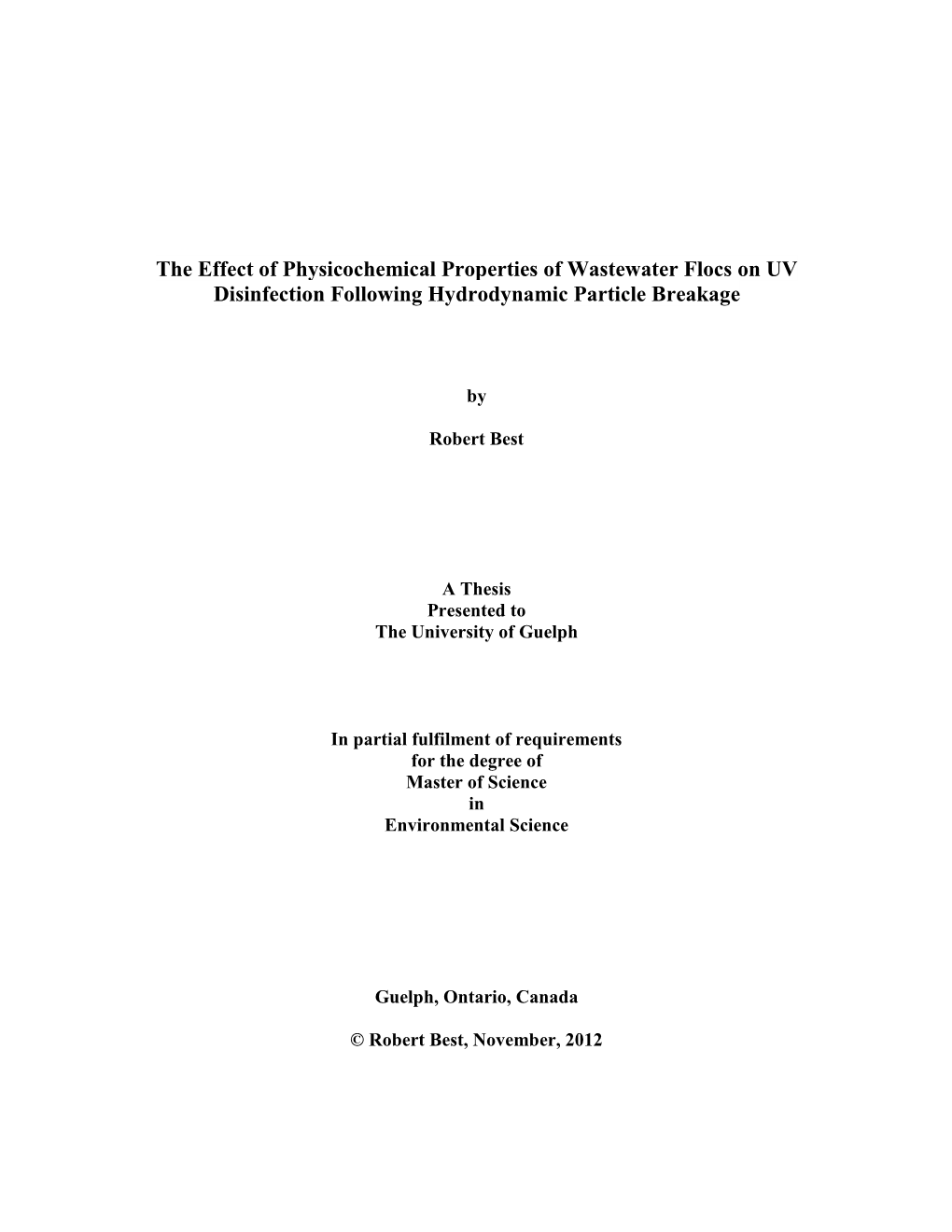 The Effect of Physicochemical Properties of Wastewater Flocs on UV Disinfection Following Hydrodynamic Particle Breakage