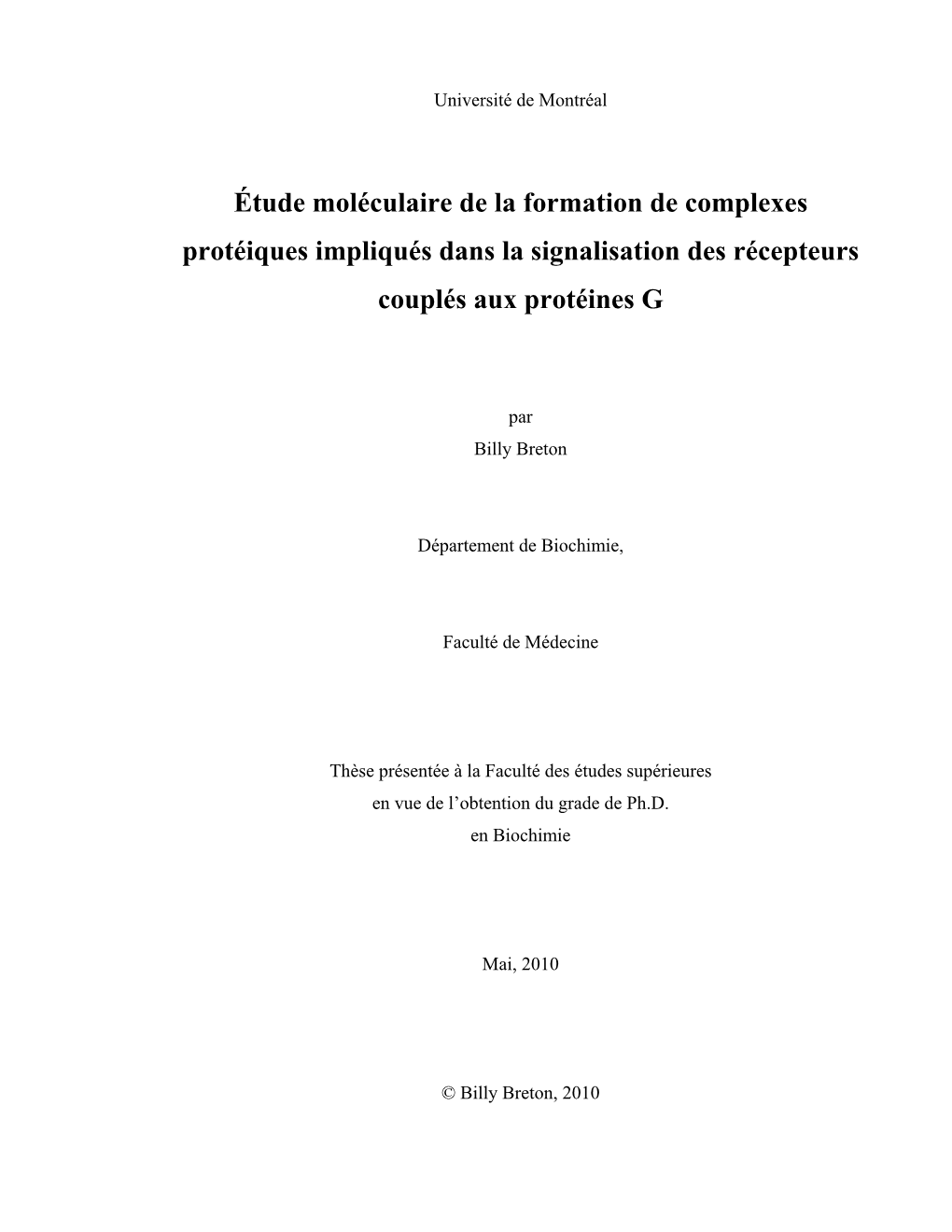 Étude Moléculaire De La Formation De Complexes Protéiques Impliqués Dans La Signalisation Des Récepteurs Couplés Aux Protéines G