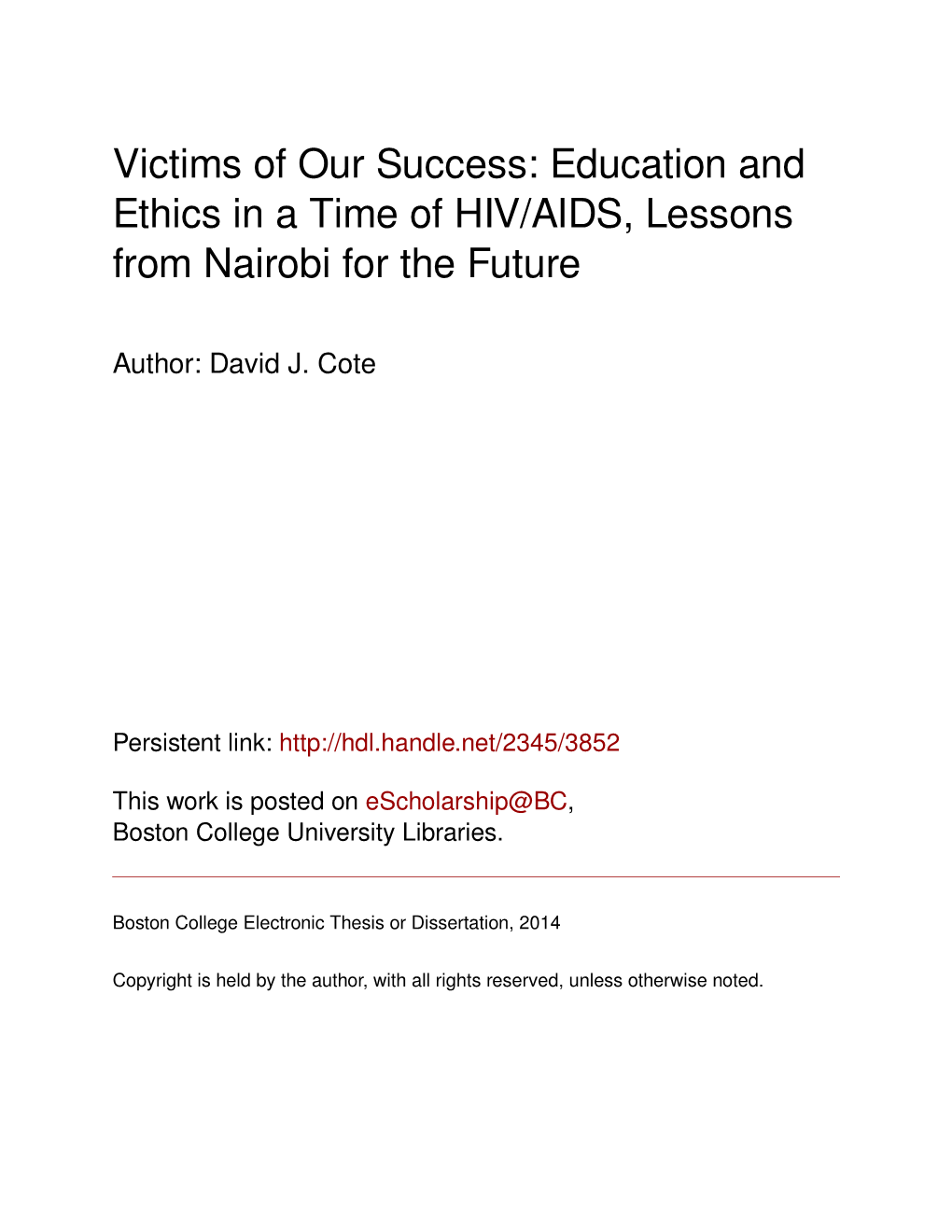 Victims of Our Success: Education and Ethics in a Time of HIV/AIDS, Lessons from Nairobi for the Future