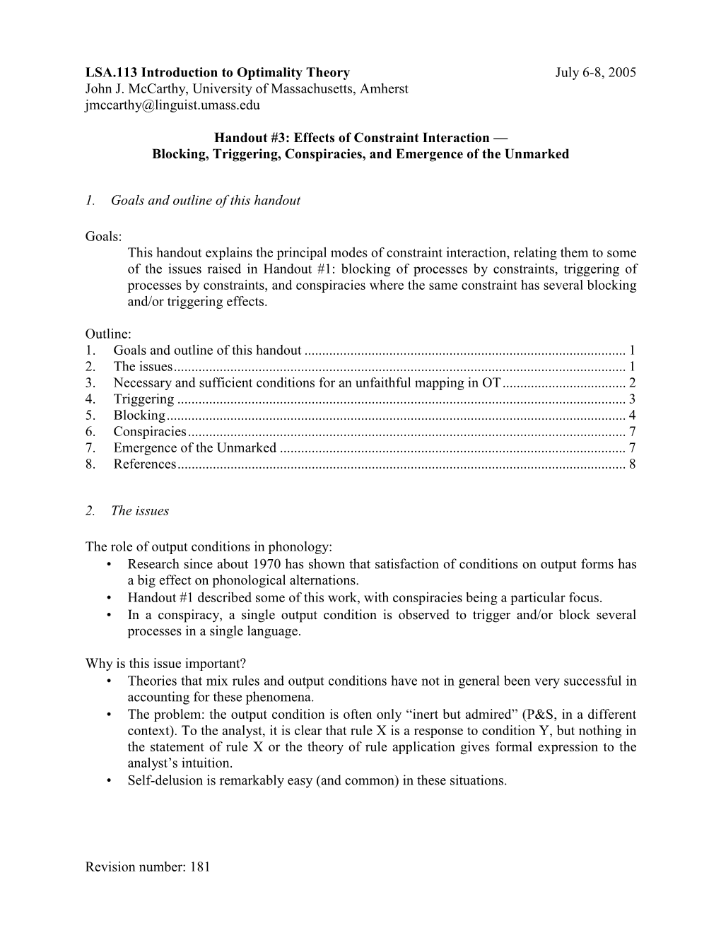 181 LSA.113 Introduction to Optimality Theory July 6-8, 2005 John J