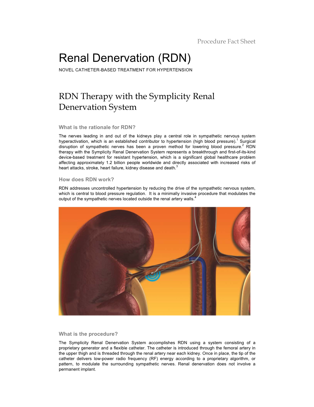 Renal Denervation (RDN) NOVEL CATHETER-BASED TREATMENT for HYPERTENSION