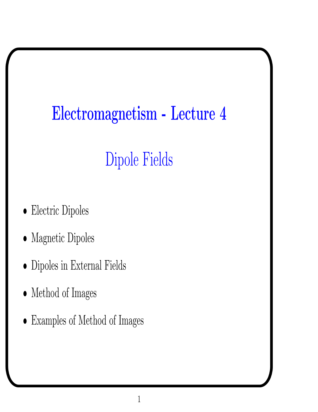 Electromagnetism - Lecture 4