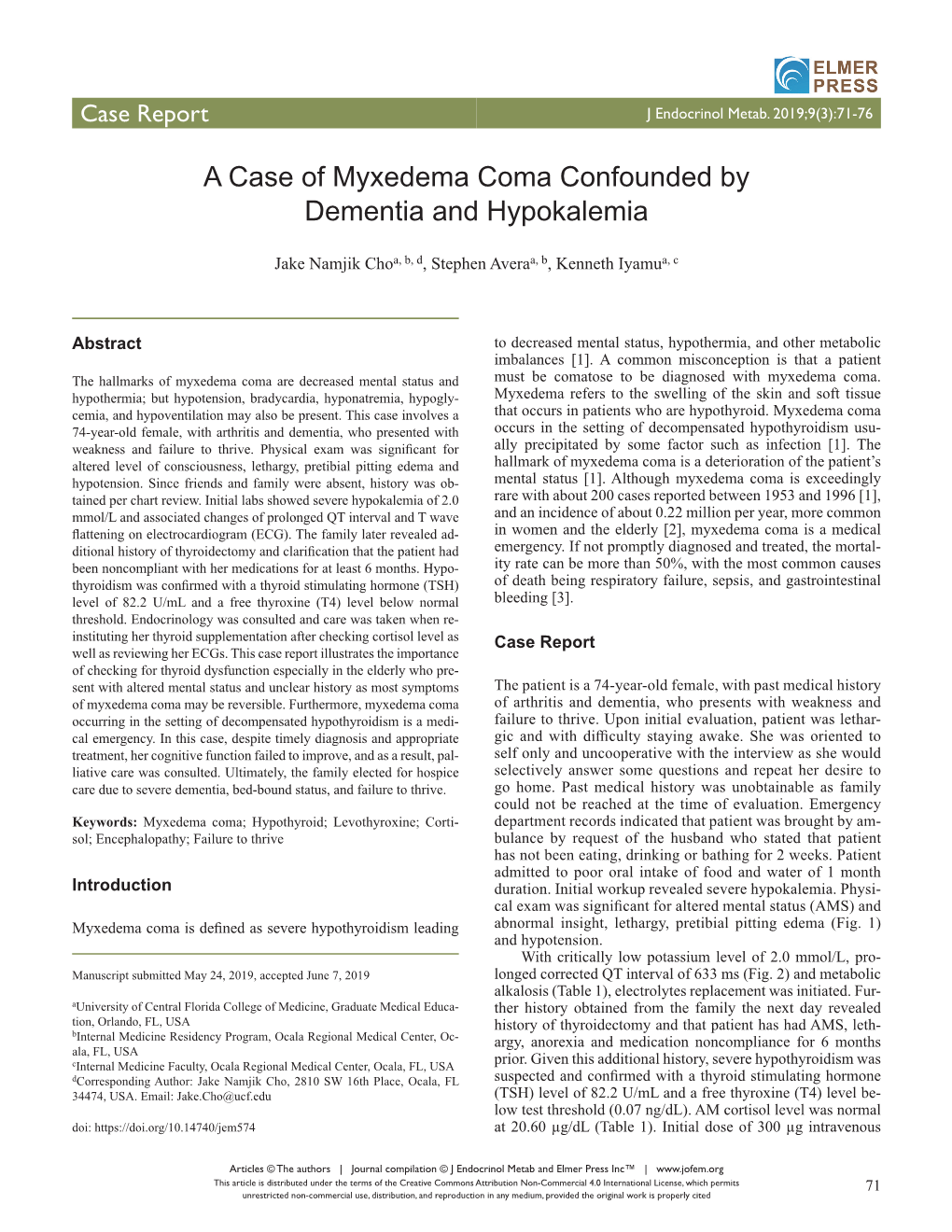 A Case of Myxedema Coma Confounded by Dementia and Hypokalemia