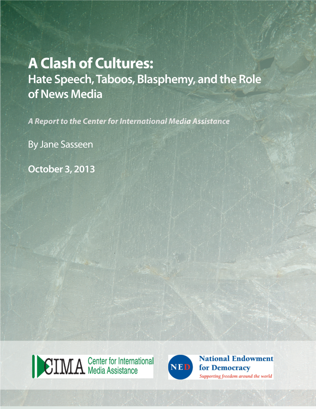 A Clash of Cultures: Hate Speech, Taboos, Blasphemy, and the Role of News Media