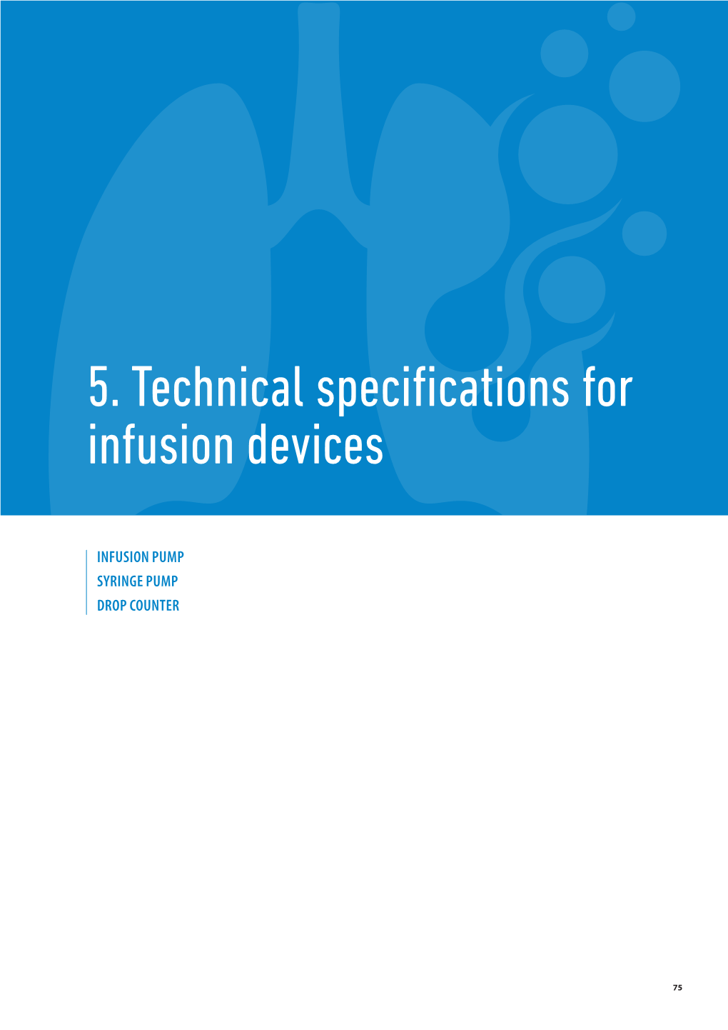 5. Technical Specifications for Infusion Devices