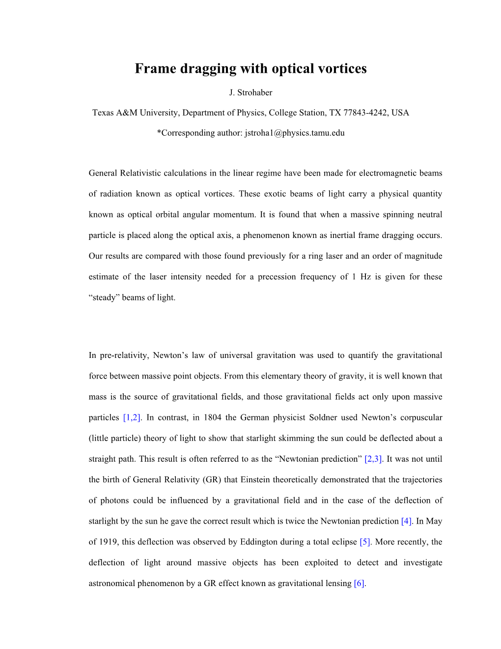 Frame Dragging with Optical Vortices