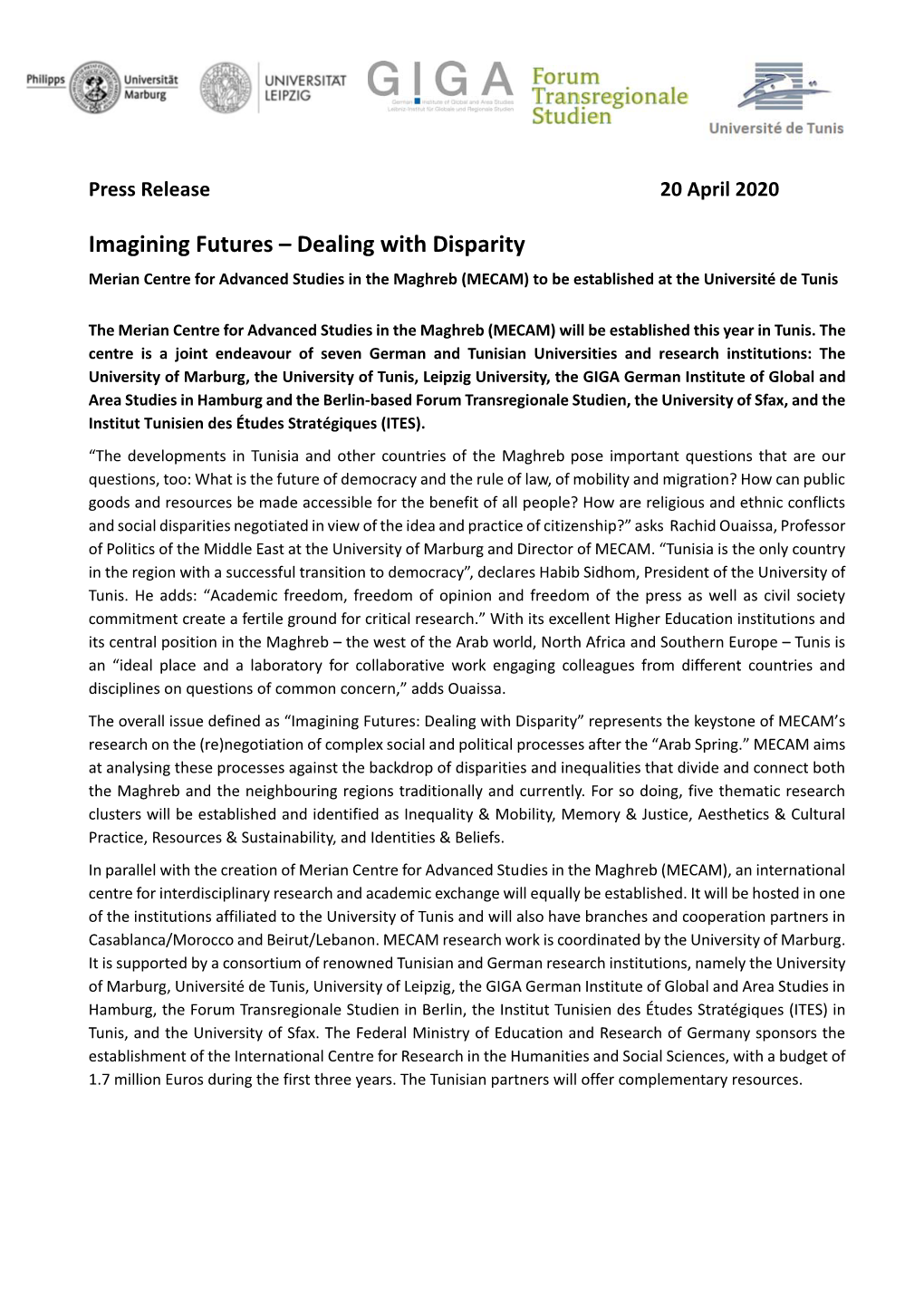 Imagining Futures – Dealing with Disparity Merian Centre for Advanced Studies in the Maghreb (MECAM) to Be Established at the Université De Tunis