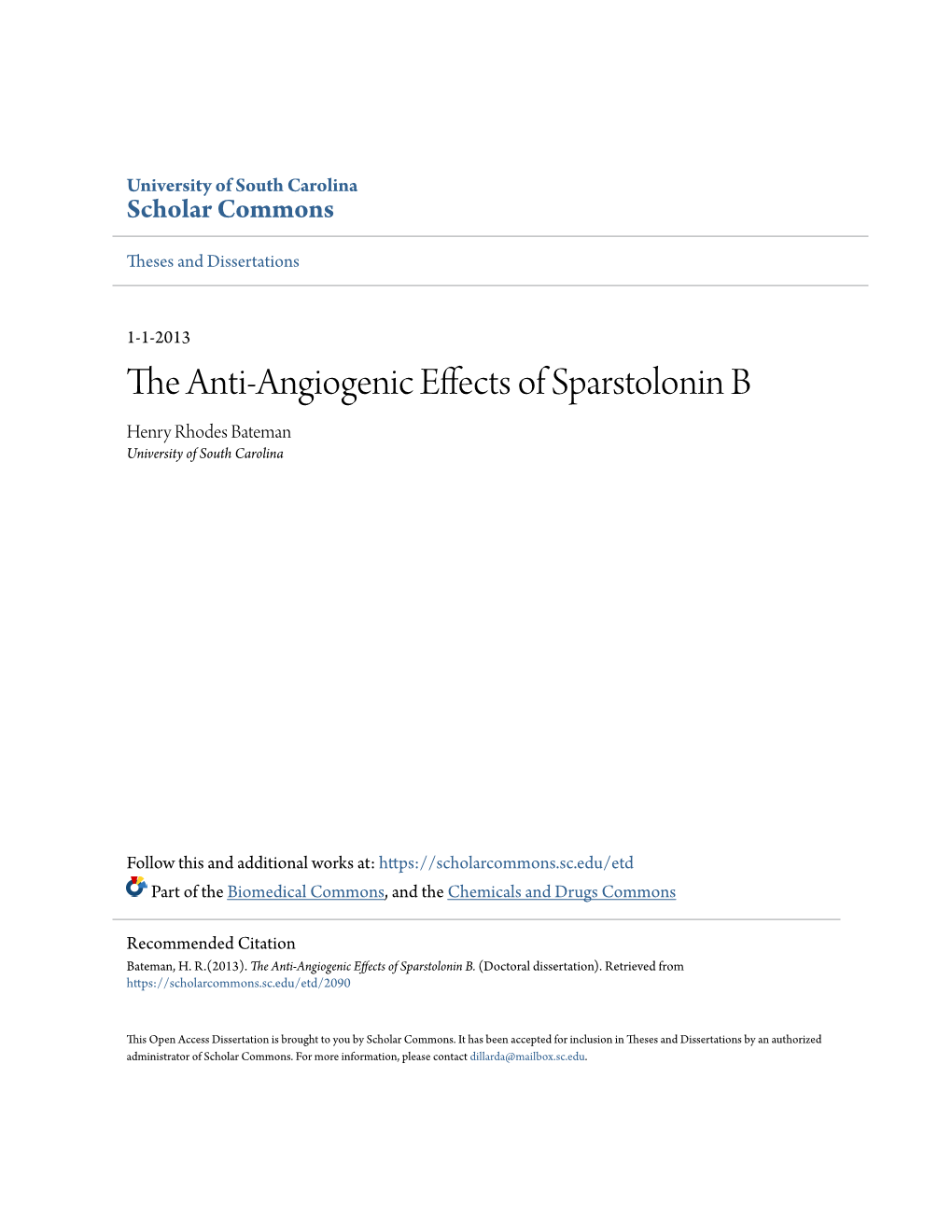 The Anti-Angiogenic Effects of Sparstolonin B Henry Rhodes Bateman University of South Carolina