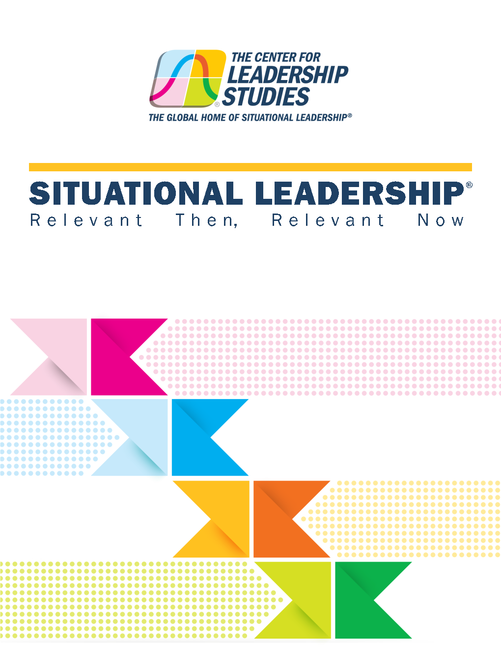 Situational Leadership | Relevant Then, Relevant