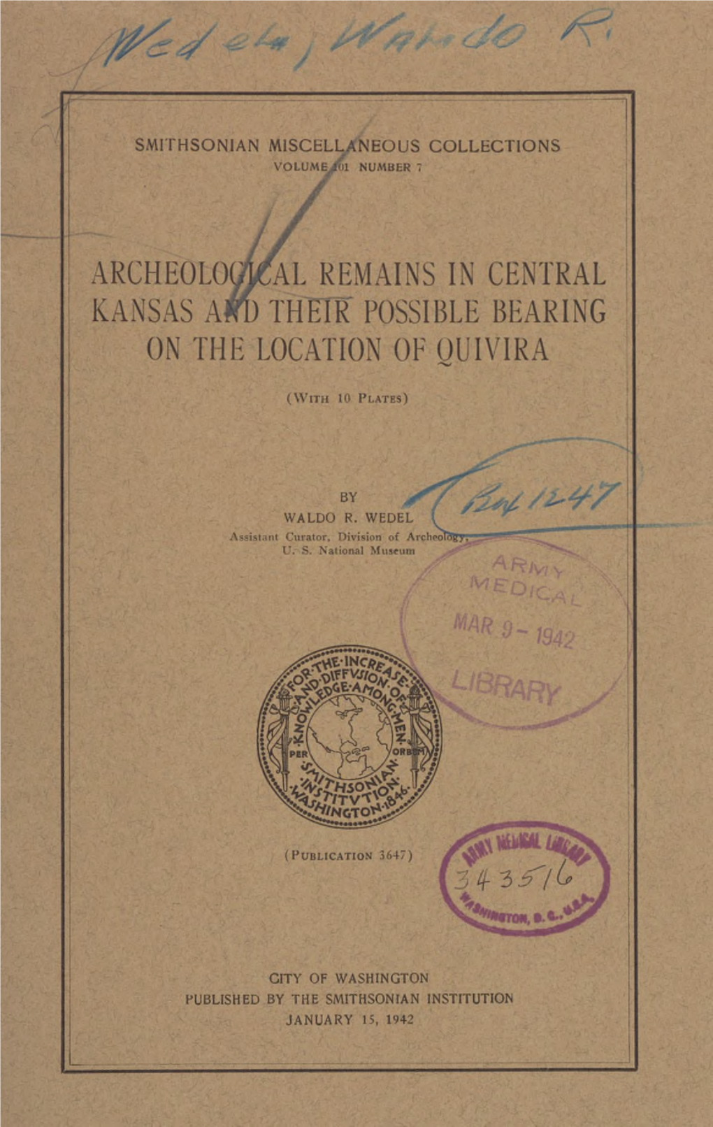 ARCHEOLOGICAL REMAINS in CENTRAL KANSAS Pm THEIR POSSIBLE BEARING on the LOCATION of OUIVIRA