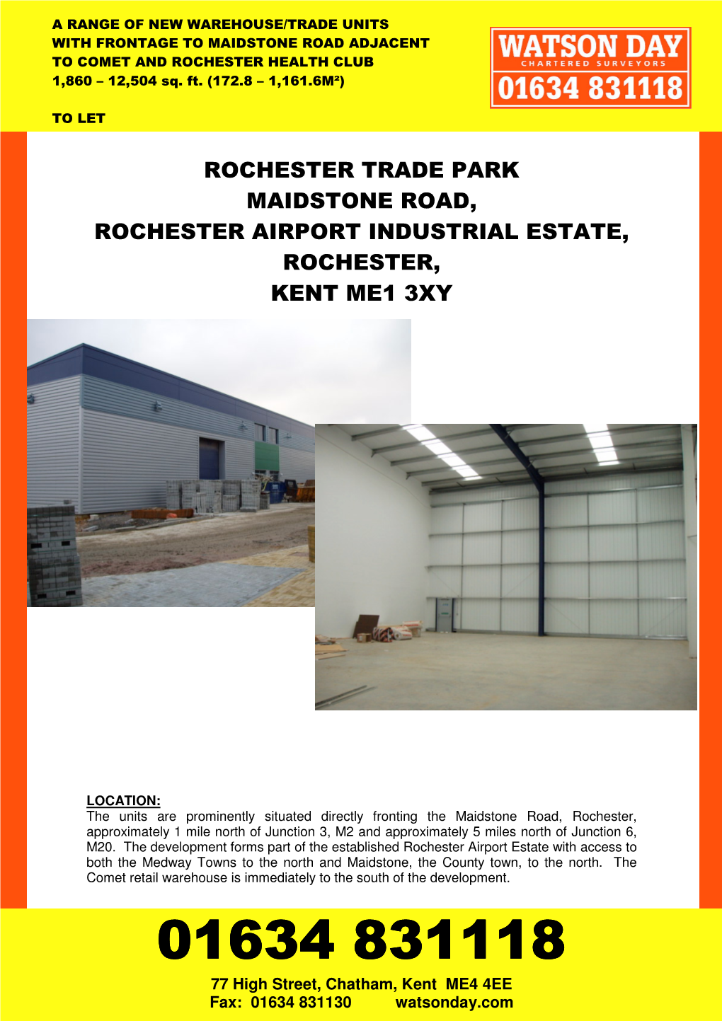 Rochester Trade Park Maidstone Road, Rochester Airport Industrial Estate, Rochester, Kent Me1 3Xy