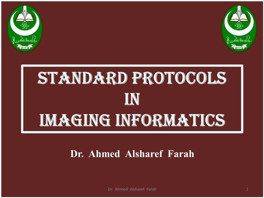 Standard Protocols in Imaging Informatics