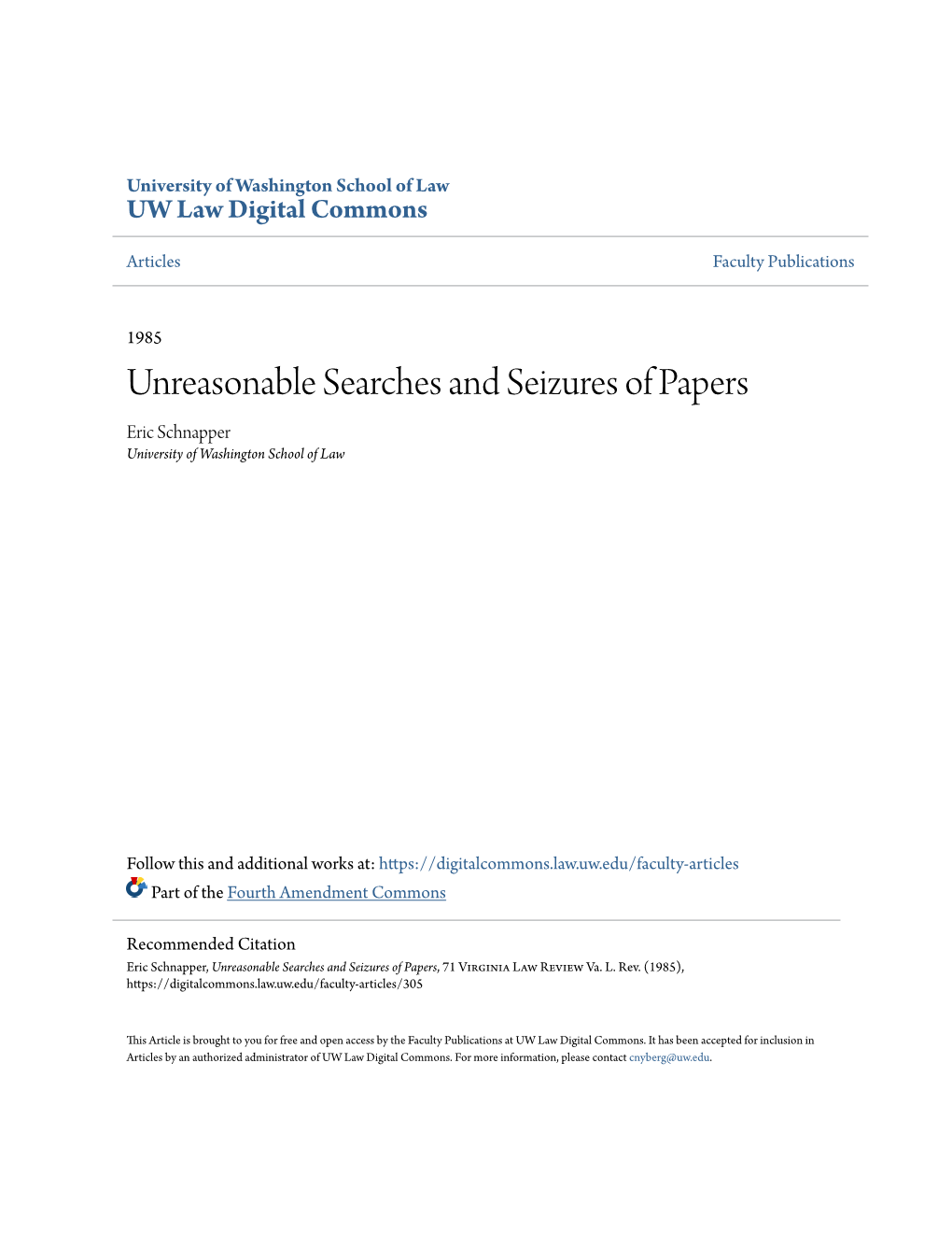 Unreasonable Searches and Seizures of Papers Eric Schnapper University of Washington School of Law