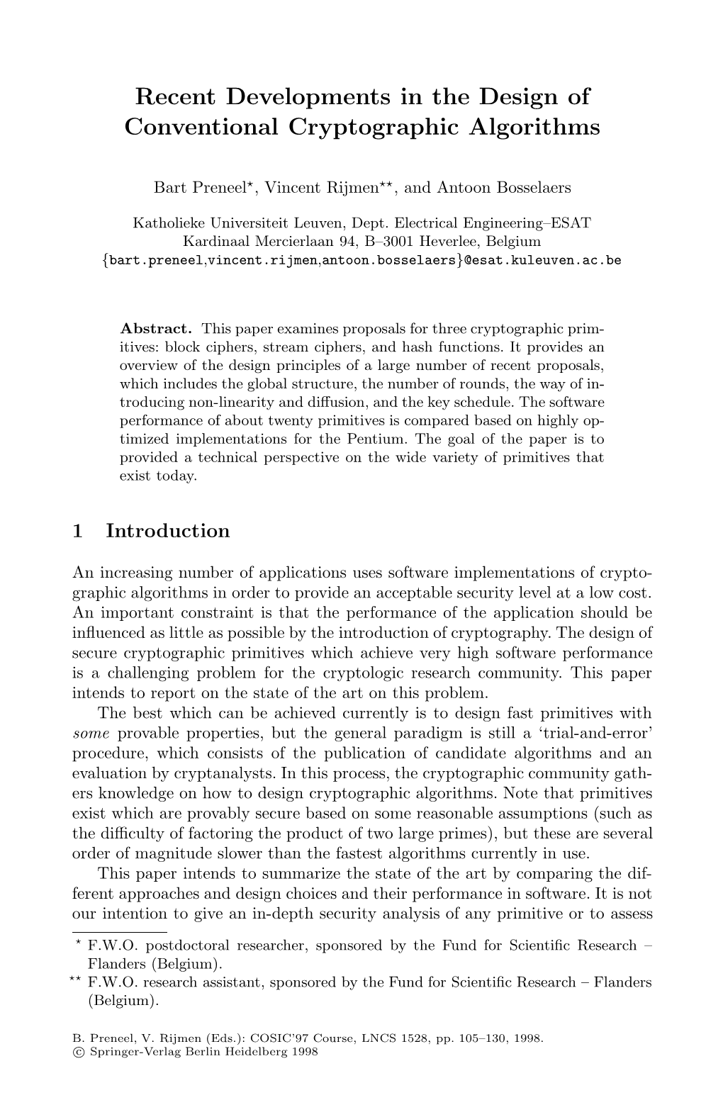 Recent Developments in the Design of Conventional Cryptographic Algorithms