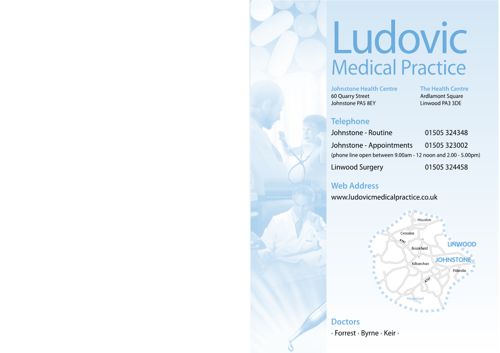 Ludovic Medical Practice Johnstone Health Centre the Health Centre 60 Quarry Street Ardlamont Square Johnstone PA5 8EY Linwood PA3 3DE