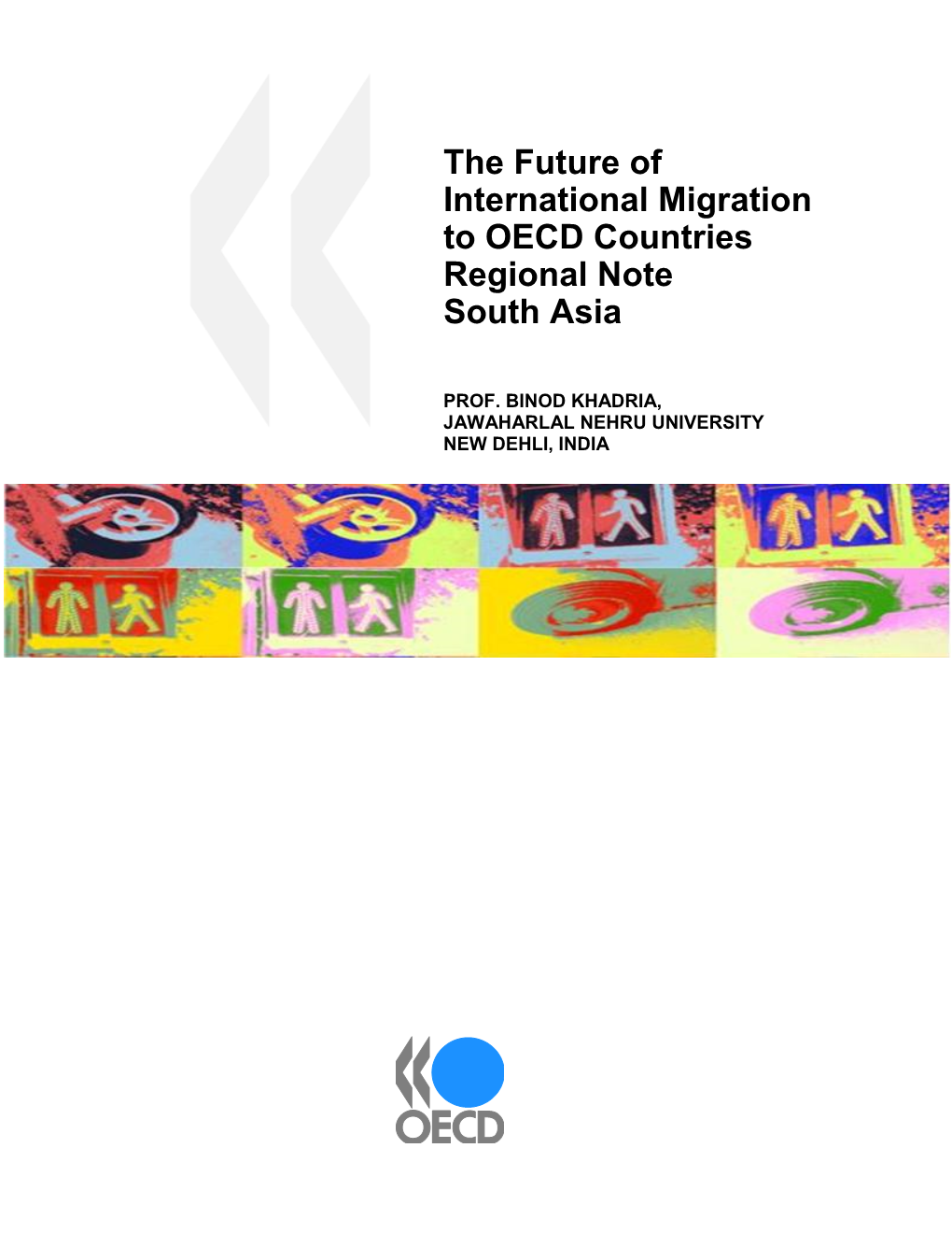 "The Future of International Migration To