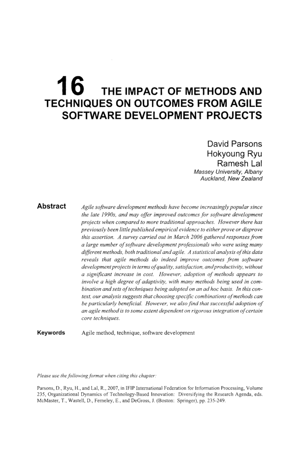 16 the Impact of Methods and Techniques on Outcomes from Agile Software Development Projects