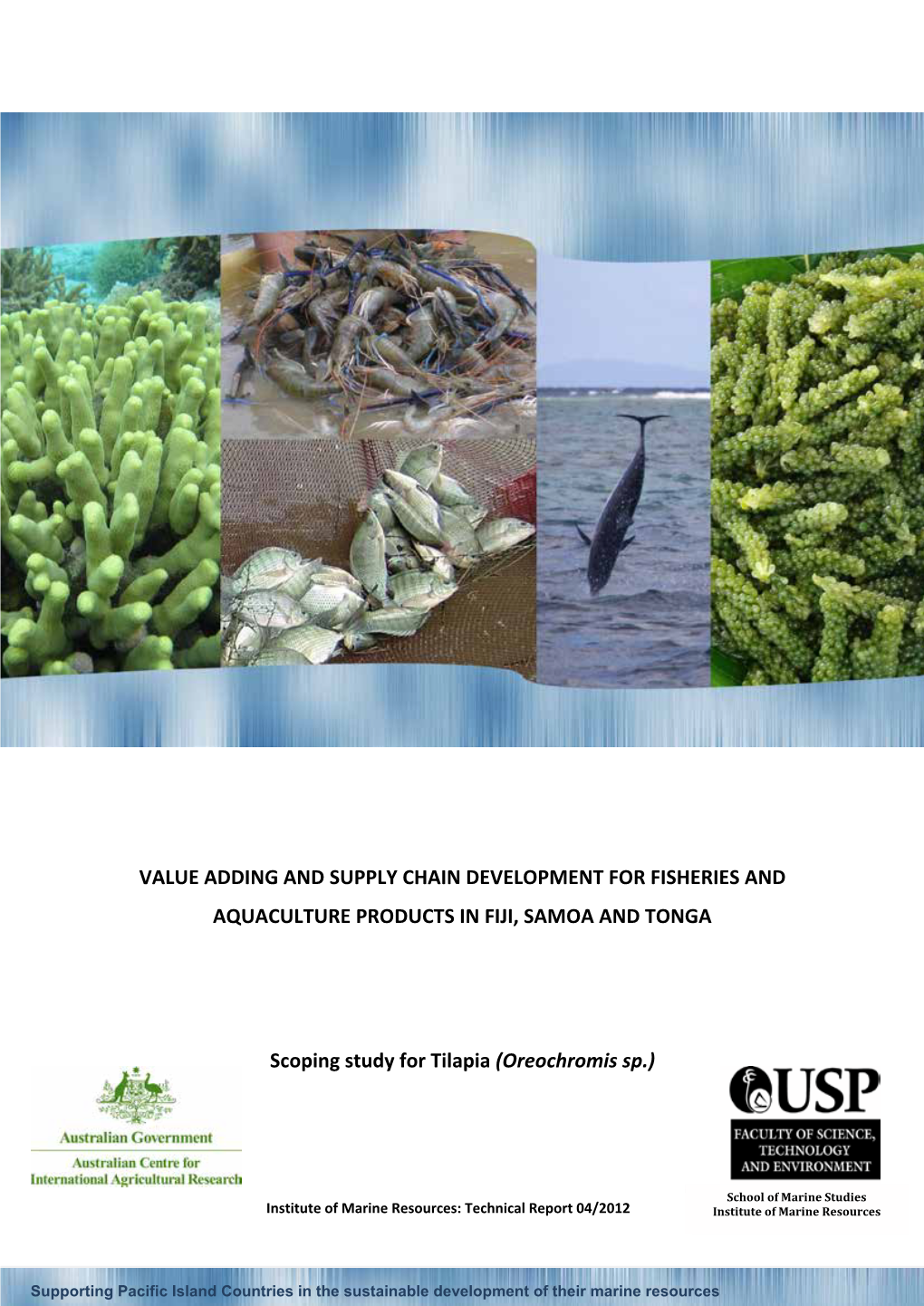 Value Adding and Supply Chain Development for Fisheries and Aquaculture Products in Fiji, Samoa and Tonga