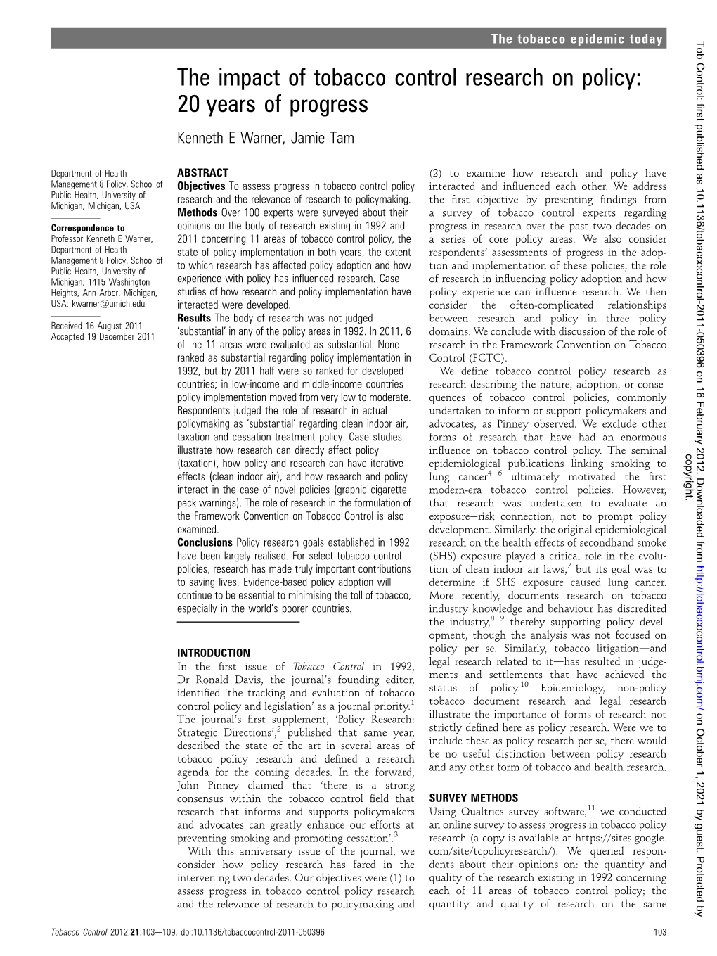 The Impact of Tobacco Control Research on Policy: 20 Years of Progress Kenneth E Warner, Jamie Tam