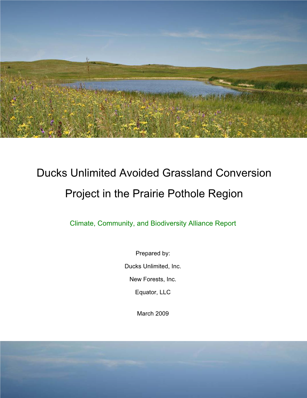 Ducks Unlimited Avoided Grassland Conversion Project in the Prairie Pothole Region