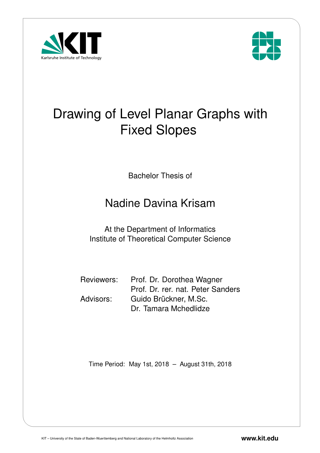 Drawing of Level Planar Graphs with Fixed Slopes