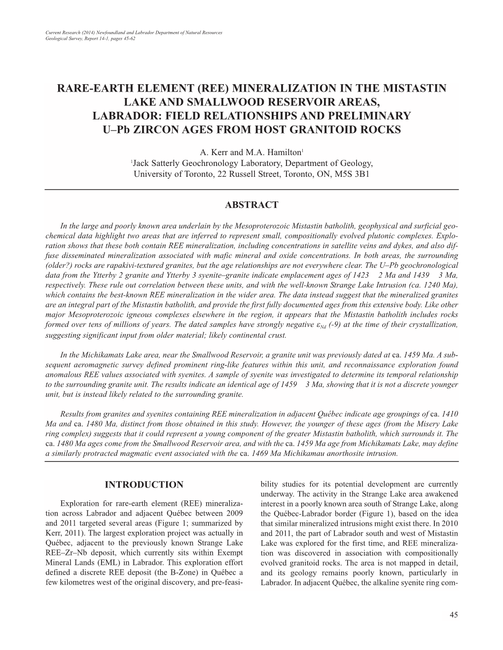 MINERALIZATION in the MISTASTIN LAKE and SMALLWOOD RESERVOIR AREAS, LABRADOR: FIELD RELATIONSHIPS and PRELIMINARY U–Pb ZIRCON AGES from HOST GRANITOID ROCKS