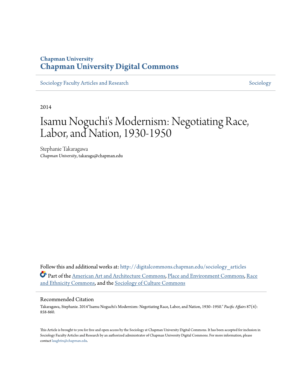 Isamu Noguchi's Modernism: Negotiating Race, Labor, and Nation, 1930-1950 Stephanie Takaragawa Chapman University, Takaraga@Chapman.Edu