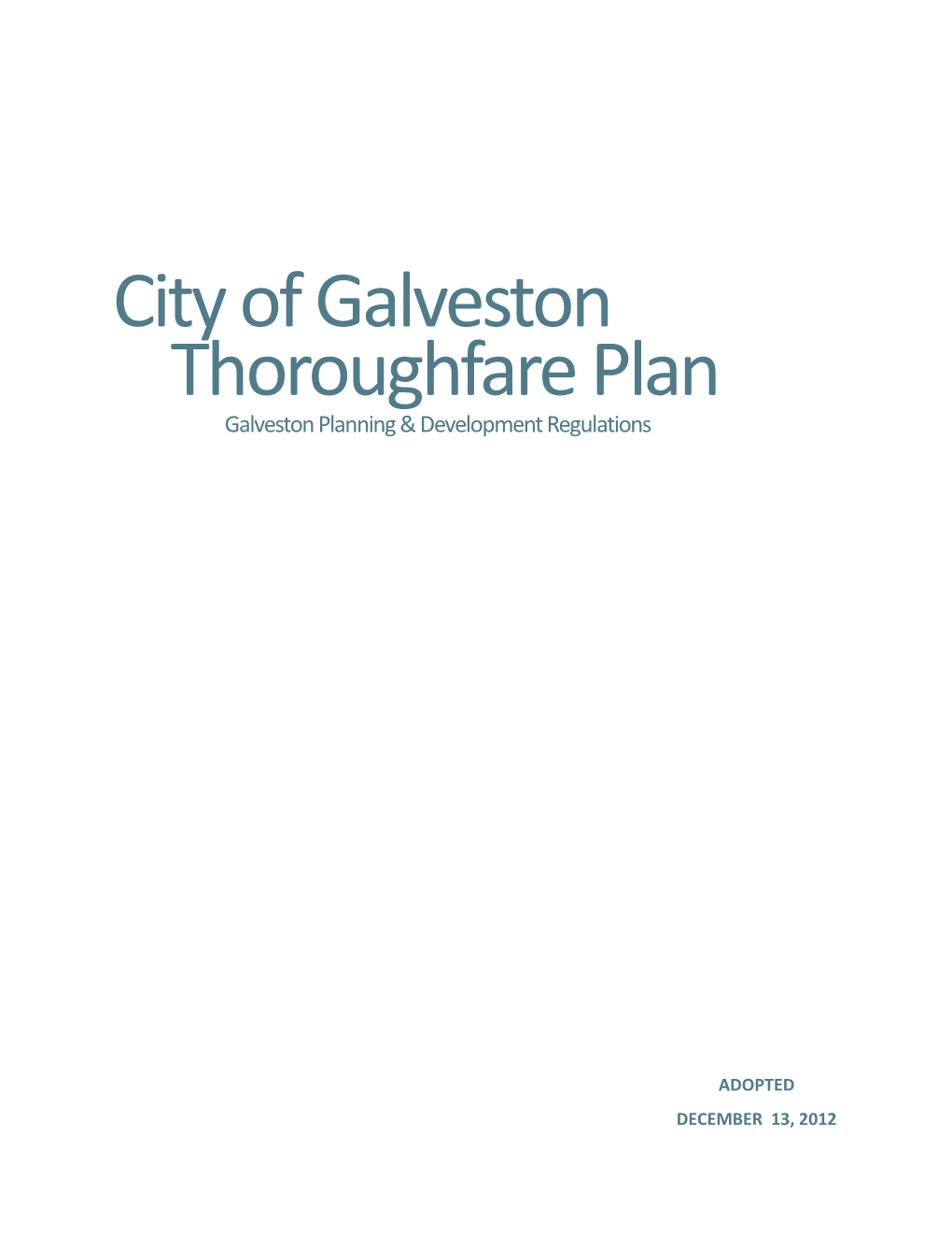 City of Galveston Thoroughfare Plan Galveston Planning & Development Regulations