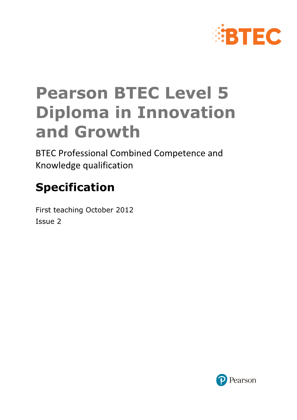 Pearson BTEC Level 5 Diploma in Innovation and Growth BTEC Professional Combined Competence and Knowledge Qualification