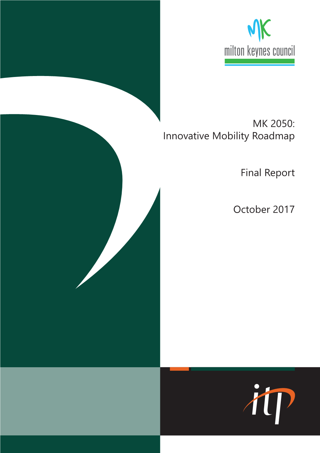 MK 2050: Innovative Mobility Roadmap Final Report October 2017