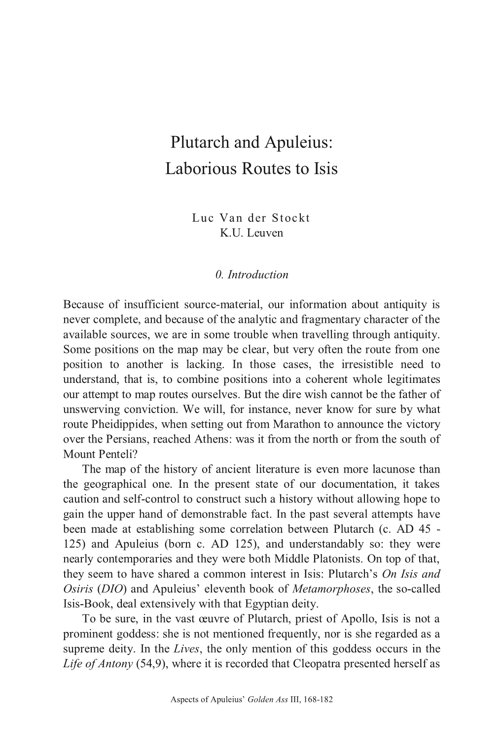 Plutarch and Apuleius: Laborious Routes to Isis