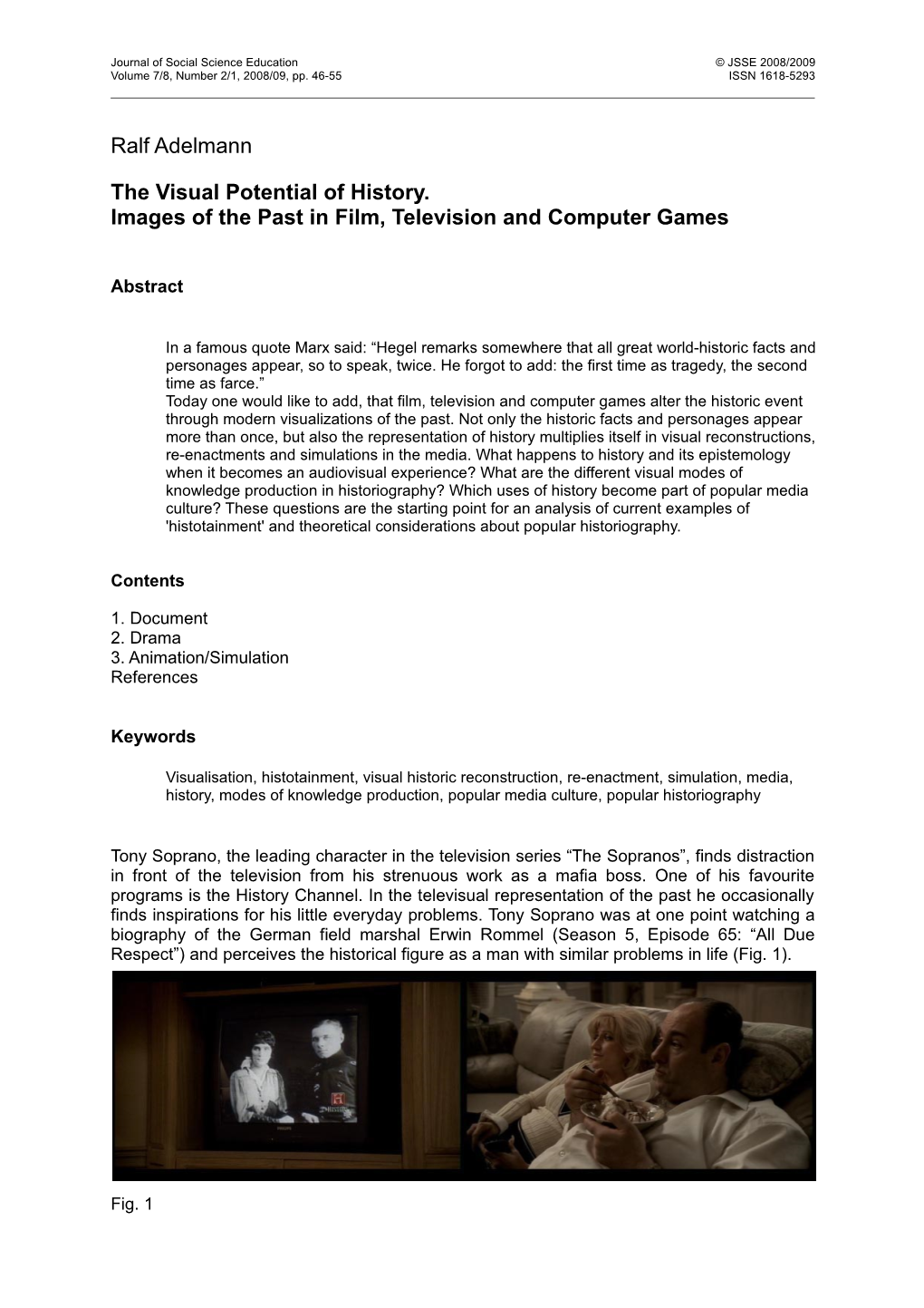 Ralf Adelmann the Visual Potential of History. Images of the Past in Film, Television and Computer Games