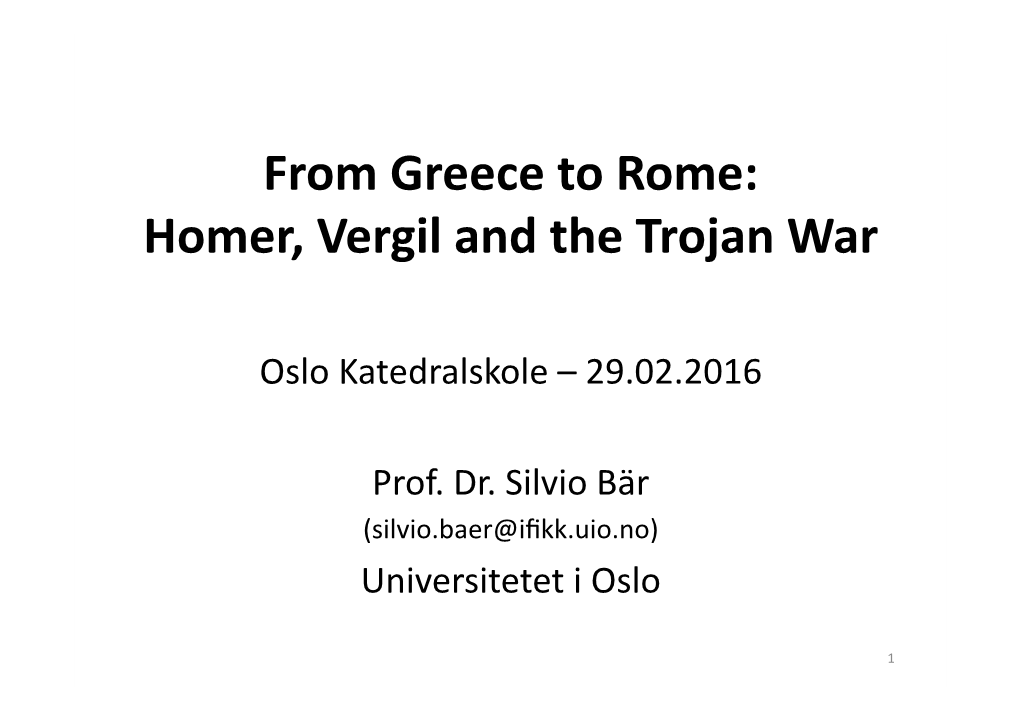 Homer, Vergil and the Trojan War